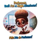 Painel - Professora, você faz a magia acontecer.