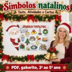 Símbolos Natalinos com Texto, Atividades e Cartaz