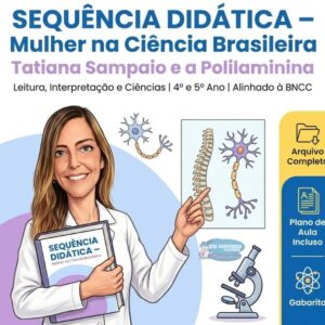 Sequência Didática sobre a Cientista brasileira Tatiana Sampaio