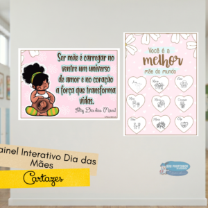 Painel Interativo Dia das Mães - Cartazes para Imprimir