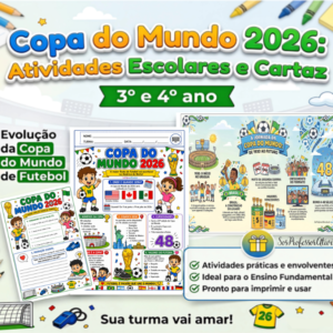 Copa do Mundo 2026 Atividades Escolares e Cartaz Pronto